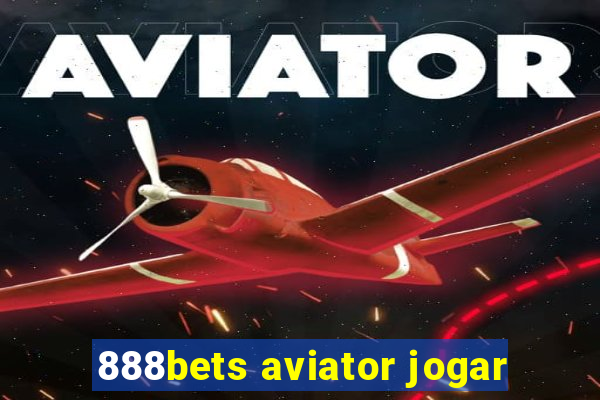 888bets aviator jogar